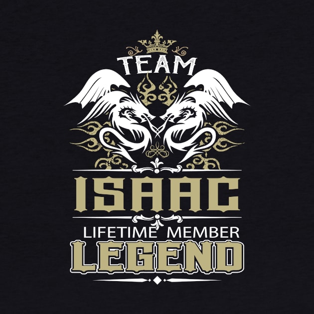 Isaac Name T Shirt -  Team Isaac Lifetime Member Legend Name Gift Item Tee by yalytkinyq